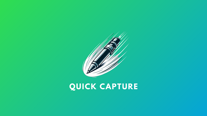 Quick Capture Template Overview